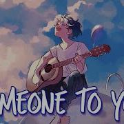 Nightcore Someone To You Banners