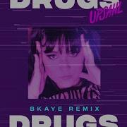 Ursahl Drugs Remix