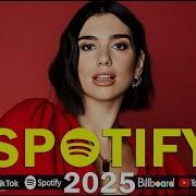 Top 100 Songs 2025 Dua Lipa The Weeknd Maroon 5 Charlie Puth Ava Max Top 50 Hot This Week