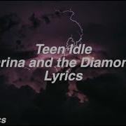 Teen Idle Marina The Diamonds