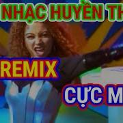 Nhac Quos Te Cuc Manh Remix