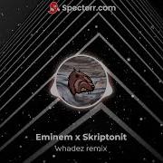 Eminem X Skriptonit Whadez Remix