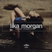 Lika Morgan Sweet Dreams Instrumental Club Mix