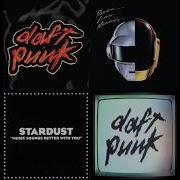 6 Daft Punk Songs And Music Sounds Better With You By Stardust Mashup