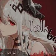 Nightcore Talk Back Lyrics