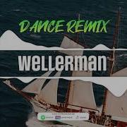 Wellerman Dance Remix Female