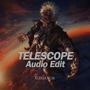 Telescope Edit Audio Slowed