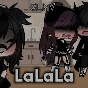 La La La Glmv Gacha Life