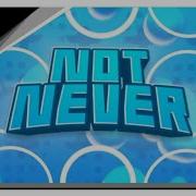 Notnever Intro