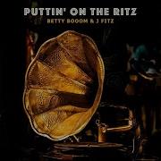 Puttin On The Ritz Electro Swing Mix