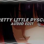 Pretty Little Psycho Edit Audio