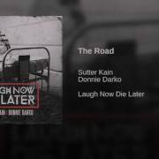 Sutter Kain The Road