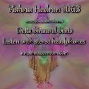 Delta Binaural Beats Vishnu Hedron 1063