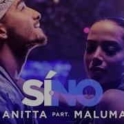 Anitta Sí O No Feat Maluma