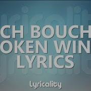 Zach Boucher Broken Wings Lyrics Lyricalitymusic