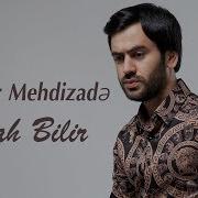 Uzeyir Mehdizade Allah Bilir Official Audio 2019