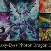 Galaxy Eyes Photon Dragon Deck 2020 Master Rule 5 Ygopro Replays Decklist