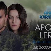 Sen Anlat Karadeniz Apolas Lermi Gel Göğsüme Sığ Yarim