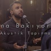 Sana Bakiyorum Akustik Tapinma Hristiyan Ibadeti Mp3