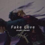 Fake Love Bts Slowed