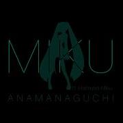 Anamanaguchi Miku