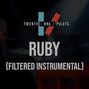 Twenty One Pilots Ruby Instrumental