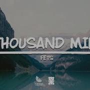 Fets A Thousand Miles