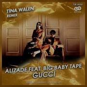 Alizade Gucci Feat Big Baby Tape Remix