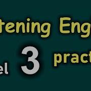 English Listening Practice Level 3 Learn English Listening