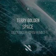 Terry Golden Space Alexander Popov Remix