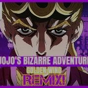 Jojo S Bizarre Adventure G W Giorno S Theme Remix Remix Maniacs