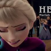 Frozen Hero Mariah Carey Official Mv