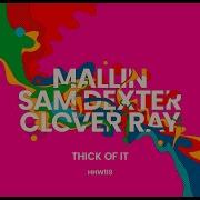 Thick Of It Extended Mixclover Ray Sam Dexter Mallin