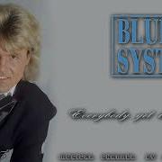 Blue System Style Everybody Get To Believe