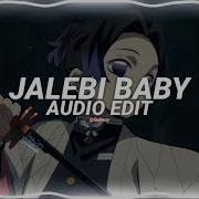 Jalebi Baby Edit Audio