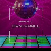 Martik C Dancehall