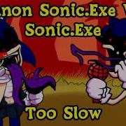 Fnf Fanon Sonic Exe Vs Sonic Exe Too Slow Mods Hard Sonic Exe