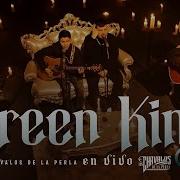 Los Chavalos De La Perla Green King