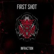 First Shot Infraction