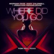 Where Did You Go Tom Fall Remix