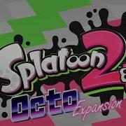 Splattack Octo Dedf1Sh Splatoon 2 Octo Expansion Music Extended