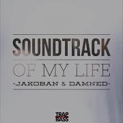 Soundtrack Of My Life Feat Damned