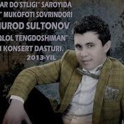 Dilmurod Sultonov Konsert 2013