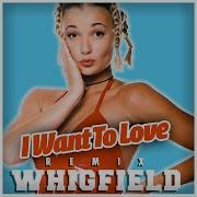 Whigfield I Want To Love I2K 019 S Remix