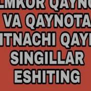 Zulimkor Qaynona Va Qaynota Zaxarli Qayni Singil Eshiting Bu Haqda