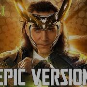 Loki Theme V2 Epic Glorious Version