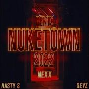 Nexxbeats Nuketown 2022 Feat Sevz