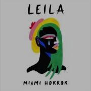 Leila Miami Horror