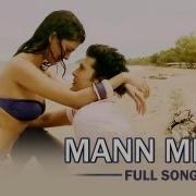 Mann Mera Full Song Table No 21