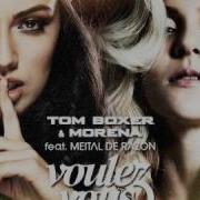 Tom Boxer Morena Feat Meital De Razon Voulez Vous Extended